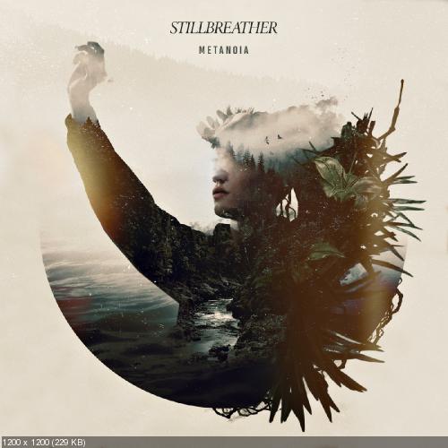 StillBreather - Metanoia (2019)