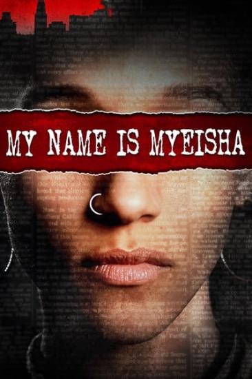 My Name Is Myeisha 2018 WEB-DL XviD AC3-FGT