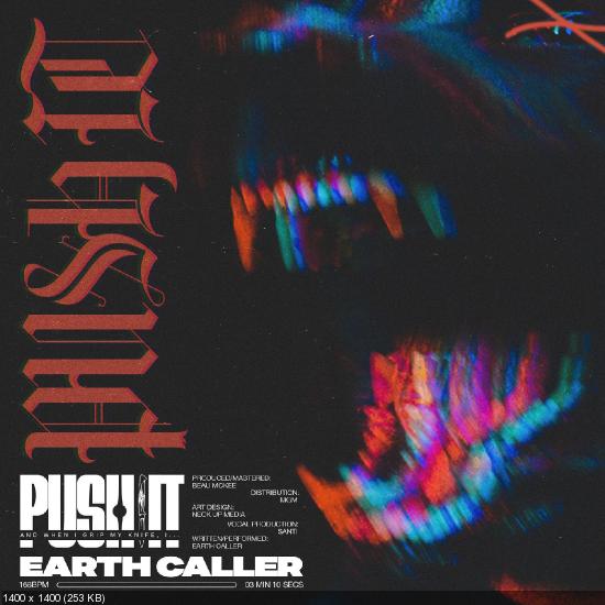Earth Caller - Push It (Single) (2020)