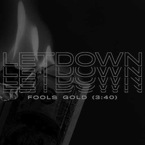 Letdown. - Fools Gold (Single) (2020)