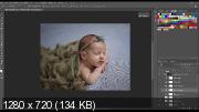 Фотосессия новорожденных. Простая и эффективная ретушь (2020)