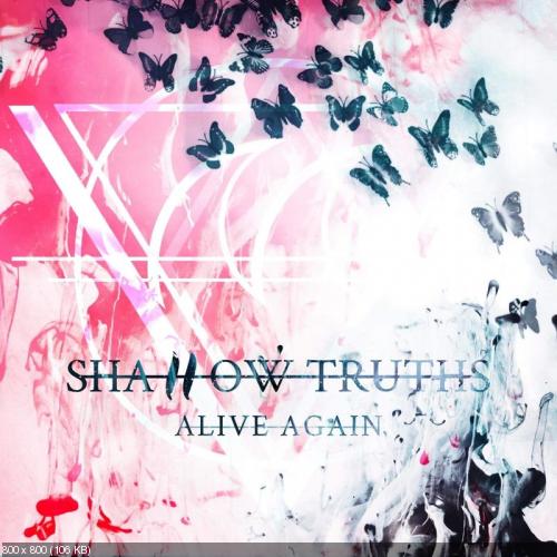 Shallow Truths - Alive Again (2020)
