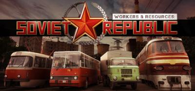 Workers & Resources: Soviet Republic [v 0.8.1.10 Beta] (2019)