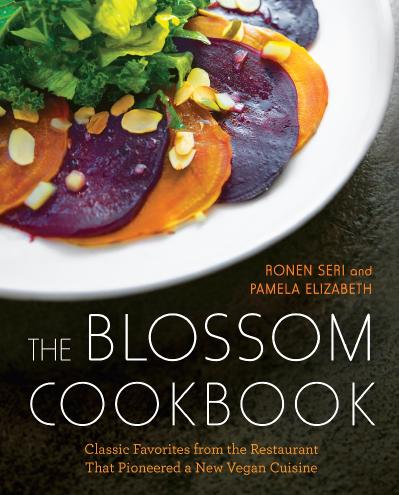 The Blossom Cookbook Classic Favorites from the Restaurant That Pioneered a New ...