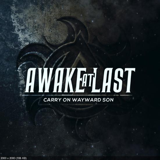 Awake At Last - Carry on Wayward Son (Single) [2020]