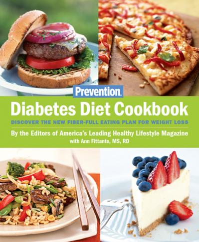 Prevention Diabetes Diet Cookbook Discover the New Fiber FULL Eating Plan for We...