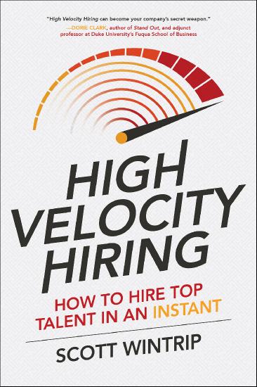 High Velocity Hiring   How to Hire Top Talent in an Instant
