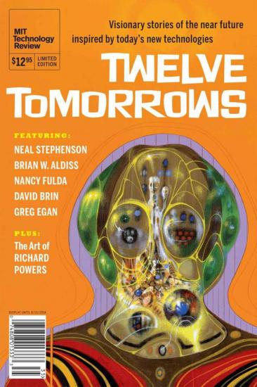 Twelve Tomorrows 01 Visionary stories of the near future