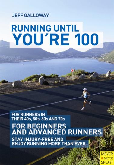 Running Until You're 100, 3rd Edition