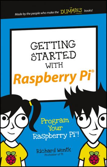 Getting Started with Raspberry Pi Program Your Raspberry Pi!