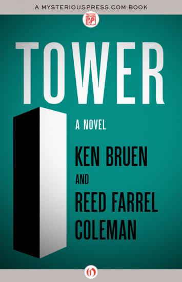 Reed Farrel Coleman, Ken Bruen Tower (v5)