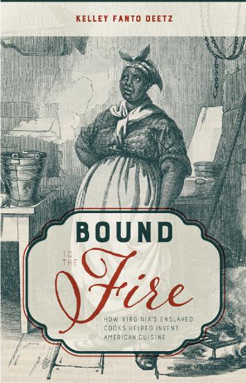 Bound to the Fire by Kelley Fanto Deetz