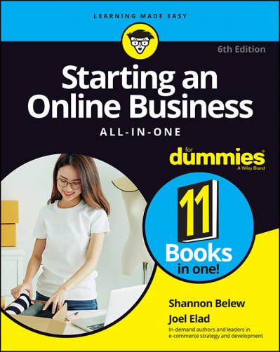 Starting an Online Business All in One For Dummies by Shannon Belew & Joel Elad