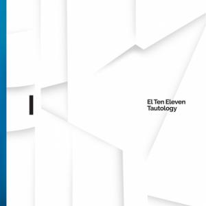 El Ten Eleven - Tautology I (2020)