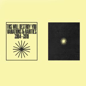 This Will Destroy You - "Variations & Rarities: 2004​-​2019" Vol. I (EP) (2020)