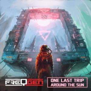 FreqGen - One Last Trip Around The Sun (Single) (2020)